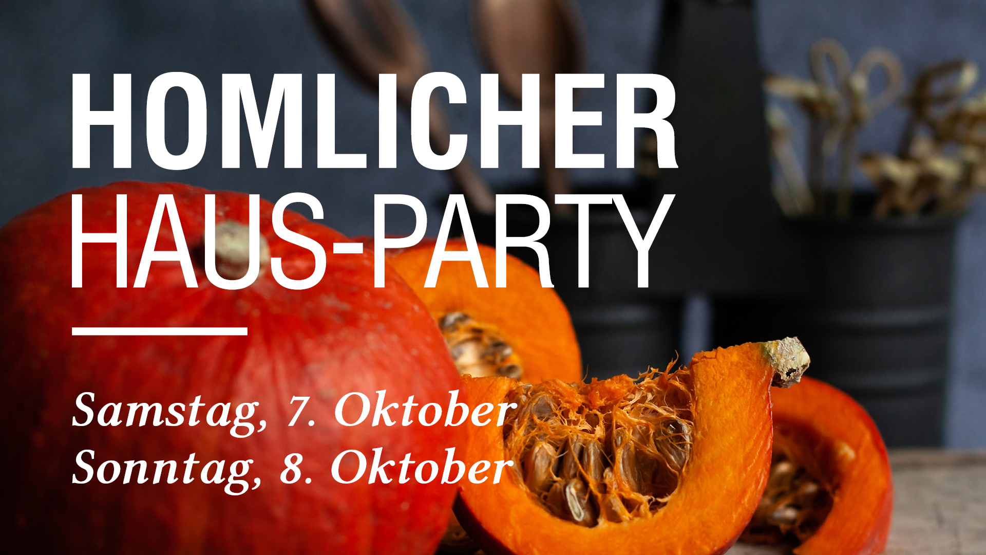 Einladung zur Homlicher Haus-Party am 7. & 8. Oktober